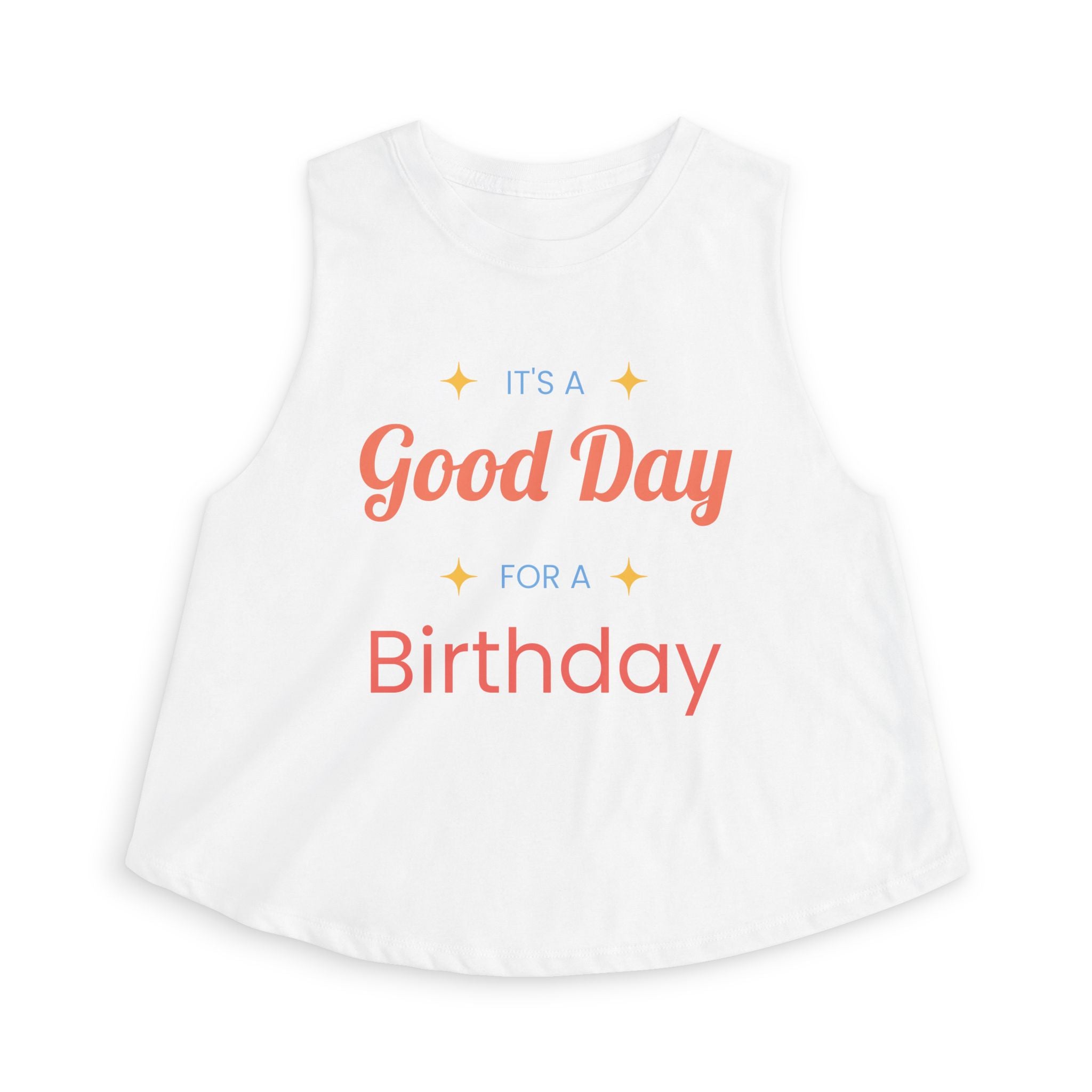 Birthday Crop Top — "It's a Good Day for a Birthday" Women's Tank